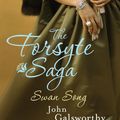 Cover Art for 9780755387786, The Forsyte Saga 6: Swan Song by John Galsworthy