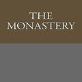 Cover Art for 9781490528342, The Monastery by Sir Walter Scott