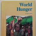 Cover Art for 9781560061205, World Hunger: Library Edition by Liza N. Burby