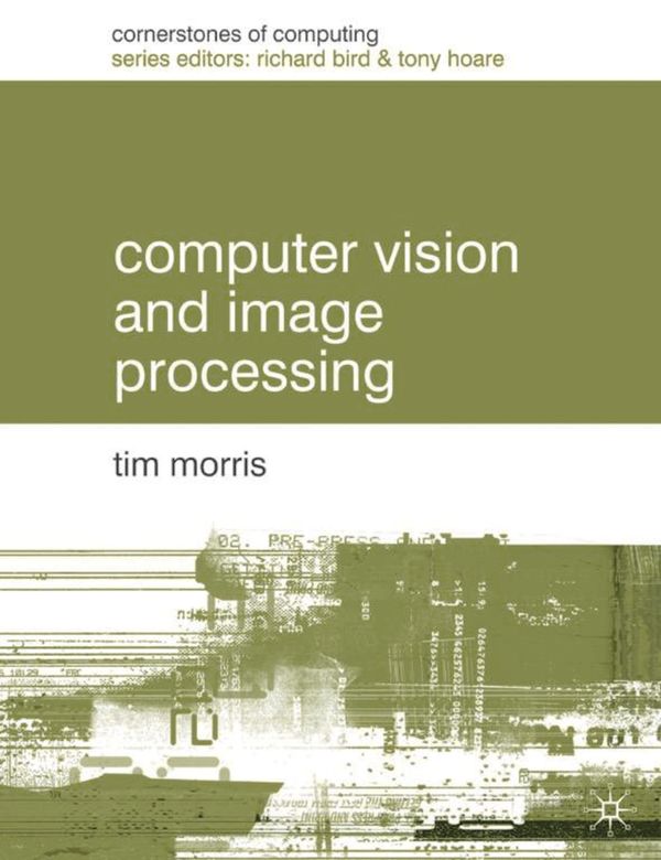 Cover Art for 9780333994511, Computer Vision and Image Processing by T. Morris