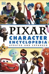 Cover Art for 9780241544143, Disney Pixar Character Encyclopedia Updated and Expanded by Shari Last