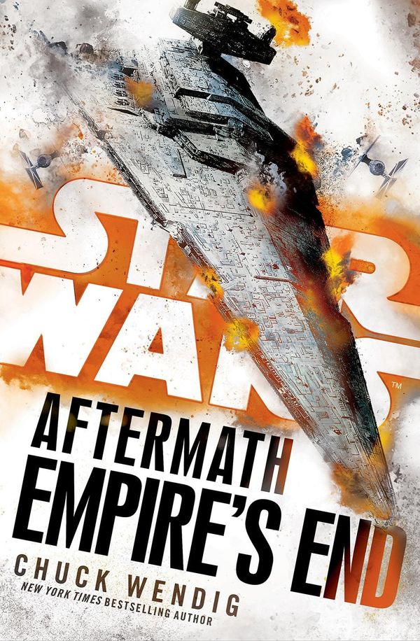 Cover Art for 9781101966983, Star Wars: Aftermath: Empire's End by Chuck Wendig