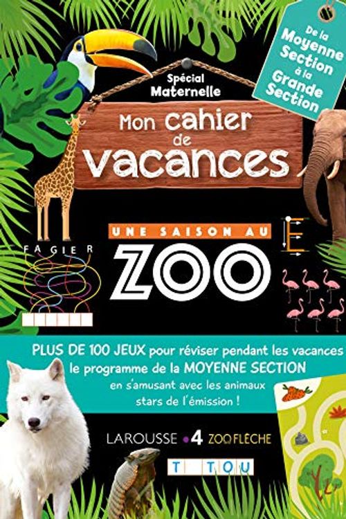 Cover Art for 9782035972637, Mon cahier de vacances Une Saison Au Zoo de la moyenne section à la grande section by Aurore Meyer