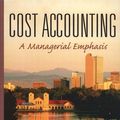 Cover Art for 9780130996190, Cost Accounting: A Managerial Emphasis by Charles T. Horngren, Srikant M. Datar, George Foster