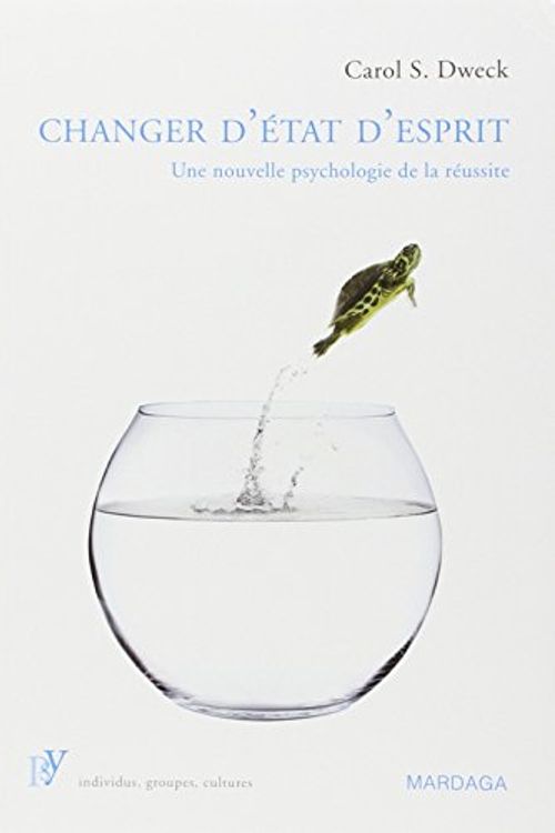 Cover Art for 9782804700348, Changer d'etat d'esprit (French Edition) by S. Dweck, Carol S.