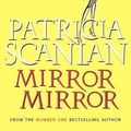 Cover Art for 9781853718328, Mirror Mirror by Patricia Scanlan