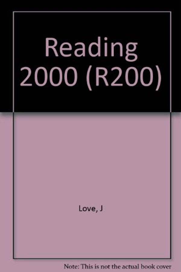Cover Art for 9780050041949, Reading 2000 (R200) by J Love