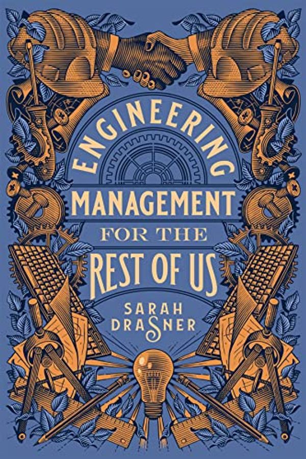 Cover Art for B0BGYVDX35, Engineering Management for the Rest of Us by Drasner, Sarah