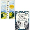 Cover Art for 9789124278700, What an Owl Knows By Jennifer Ackerman, Windswept By Annie Worsley 2 Books Collection Set by Jennifer Ackerman, Annie Worsley