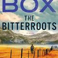 Cover Art for 9781250051059, The Bitterroots by C.j. Box