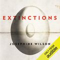 Cover Art for B075JP8XMX, Extinctions by Josephine Wilson