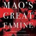 Cover Art for 9781408810033, Mao's Great Famine by Dikötter, Frank