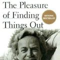 Cover Art for 9781482910544, The Pleasure of Finding Things Out by Richard P. Feynman