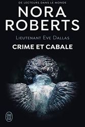 Cover Art for 9782290374528, Crime et cabale by Nora Roberts
