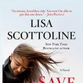 Cover Art for 9780312380816, Save Me by Lisa Scottoline