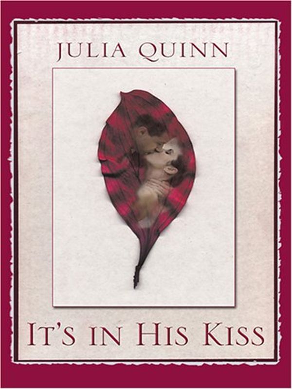 Cover Art for 9780786282098, It's in His Kiss by Julia Quinn