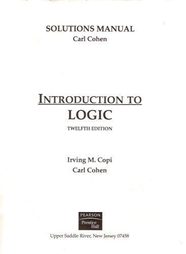 Cover Art for 9780131913004, Solutions Manual for Introduction to Logic by Copi