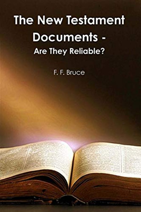 Cover Art for 9780464853442, The New Testament Documents - Are They Reliable? by F F Bruce