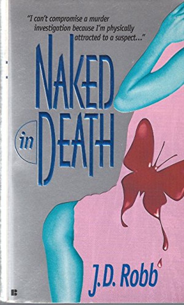 Cover Art for B0042E26Y8, NAKED IN DEATH (Blue lady cover) by J.d. Robb