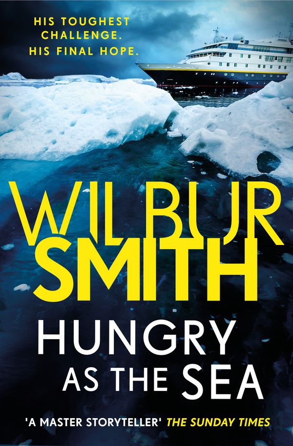Cover Art for 9781785766831, Hungry as the Sea by Wilbur Smith