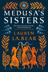Cover Art for 9781803364728, Medusa's Sisters by Lauren J.A. Bear