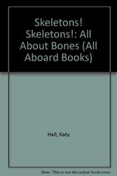 Cover Art for 9780448401096, Skeletons Skeletons (All Aboard Books) by Katy Hall