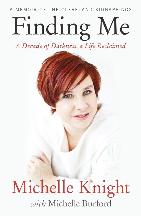 Cover Art for 9780732299484, Finding Me: A Decade of Darkness, A life Reclaimed by Michelle Burford, Michelle Knight