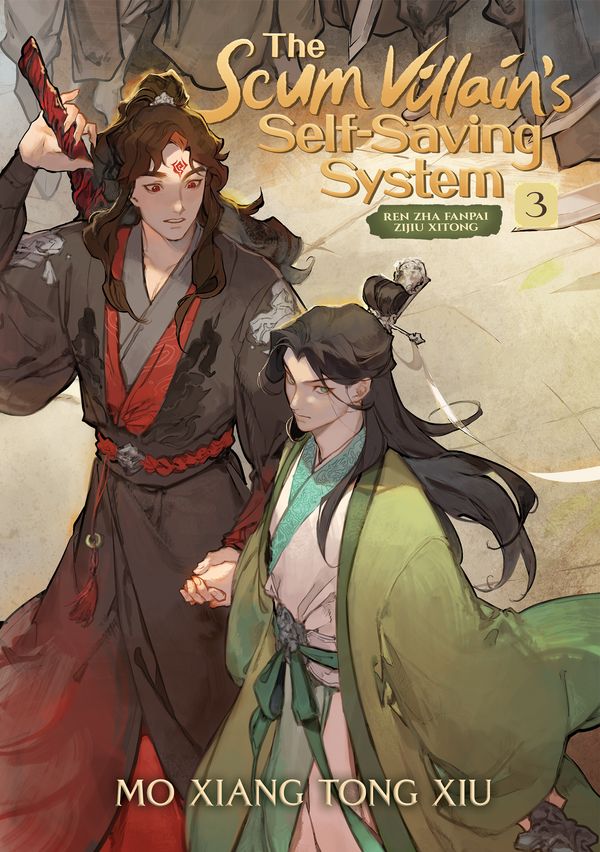Cover Art for 9781638582533, The Scum Villain's Self-Saving System: Ren Zha Fanpai Zijiu Xitong (Novel) Vol. 3 by Mo Xiang Tong Xiu