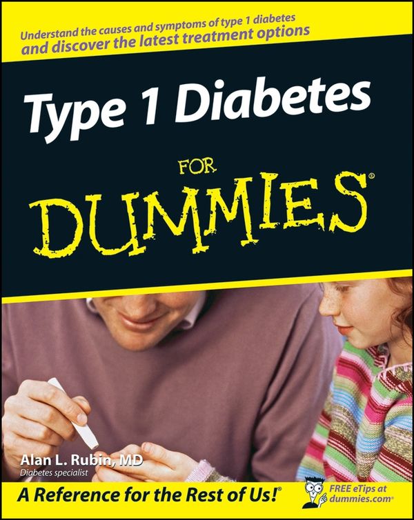 Cover Art for 9781118051924, Type 1 Diabetes For Dummies by Alan L. Rubin