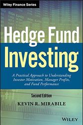 Cover Art for 9781119210351, Hedge Fund InvestingA Practical Approach to Understanding Investor ... by Kevin R. Mirabile
