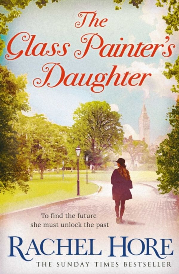 Cover Art for 9781471151880, The Glass Painter's Daughter by Rachel Hore
