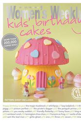 Cover Art for 9781907428425, Kids' Birthday Cakes by The Australian Women's Weekly