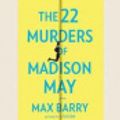 Cover Art for 9780369378255, The 22 Murders of Madison May by Max Barry