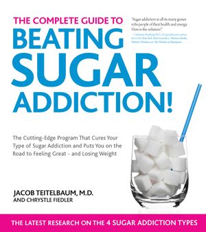 Cover Art for 9781592336784, Beat Sugar Addiction Now!: The Cutting-Edge Program That Cures Your Type of Sugar Addiction and Puts You on the Road to Feeling Great--And Losing Weight! by Jacob Teitelbaum