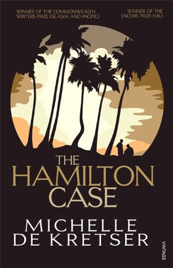 Cover Art for B009OQ8WRO, The Hamilton Case by Michelle de Kretser