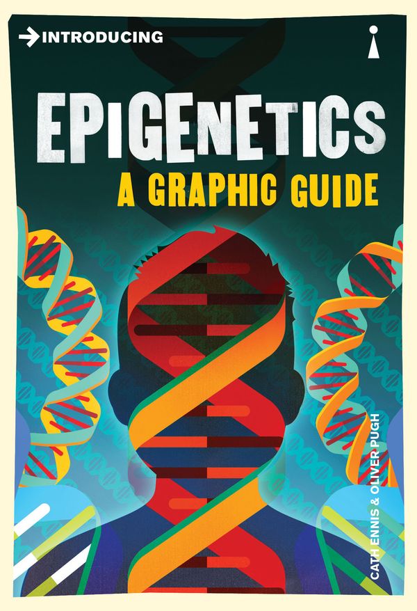 Cover Art for 9781848318625, Introducing Epigenetics by Cath Ennis