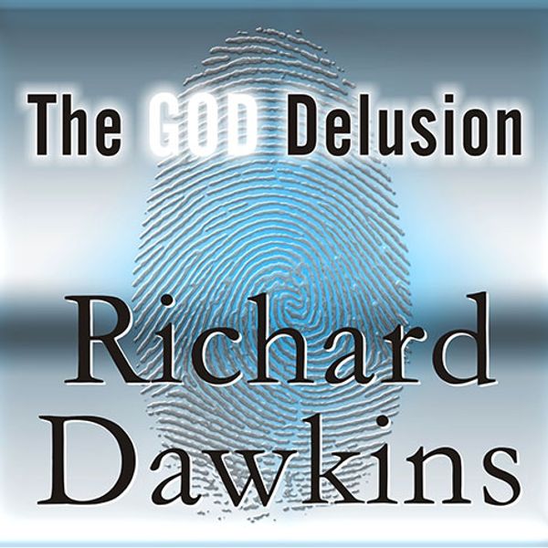 Cover Art for 9781400103782, The God Delusion by Richard Dawkins