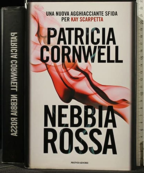 Cover Art for 9788804614807, Nebbia rossa by Patricia D. Cornwell