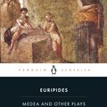 Cover Art for 9780140449297, Medea And Other Plays by Euripides Euripides, Euripides