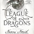 Cover Art for 9780593359624, League of Dragons by Naomi Novik