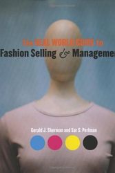 Cover Art for 9781563674211, The Real World Guide to Fashion Selling and Management by Gerald J. Sherman