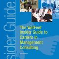 Cover Art for 9781582073880, The WetFeet Insider Guide to Careers in Management Consulting, 2004 edition by WetFeet,