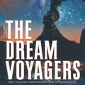 Cover Art for 9780764221804, Dream Voyagers by T. Davis Bunn