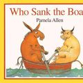 Cover Art for 9780808563563, Who Sank the Boat? by Pamela Allen