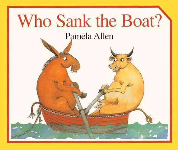 Cover Art for 9780808563563, Who Sank the Boat? by Pamela Allen