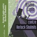 Cover Art for 9781523418817, Arsene Lupin contre Herlock Sholmes by Maurice LeBlanc