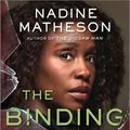 Cover Art for 9781335455048, The Binding Room by Nadine Matheson