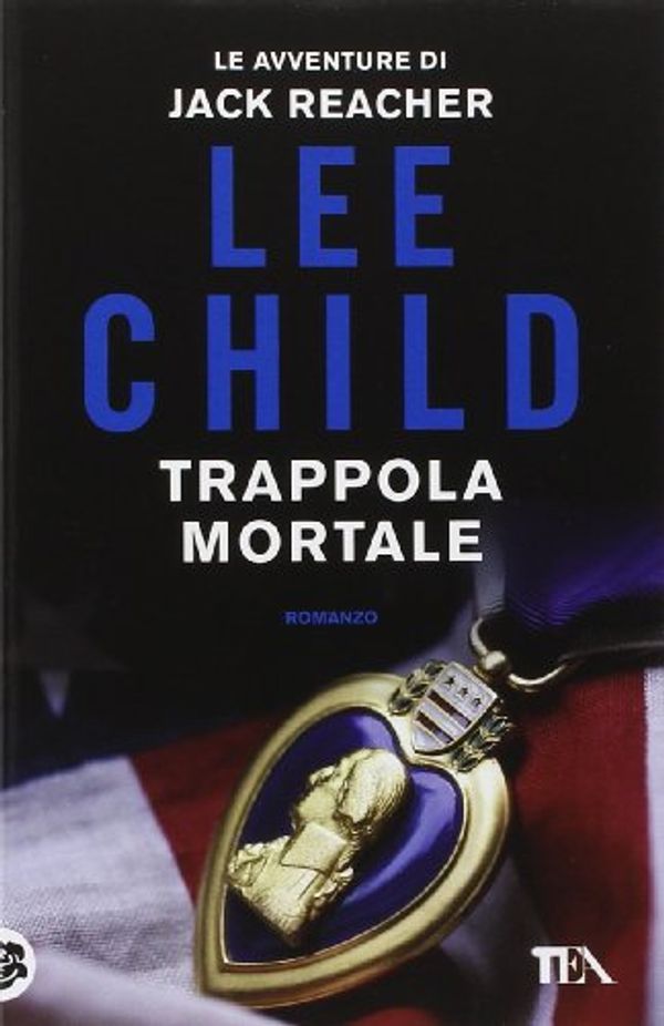 Cover Art for 9788850234851, Trappola mortale by Lee Child