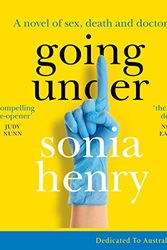 Cover Art for B07Y3X1D26, Going Under by Sonia Henry