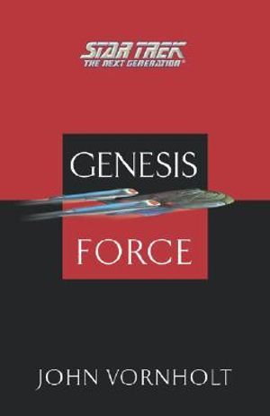 Cover Art for 9781416577188, Genesis Force by John Vornholt